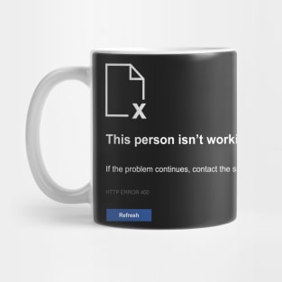 person not working Mug